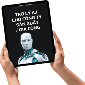 TRỢ LÝ AI DÀNH CHO CÔNG TY SẢN XUẤT